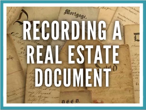 Recording a Real Estate Document